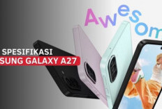 Samsung Galaxy A27 5G Resmi Meluncur Global, Usung Snapdragon 6 Gen 3 dan Dukungan Update Android 6 Tahun